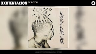 XXXTENTACION - Ex Bitch (Remix)