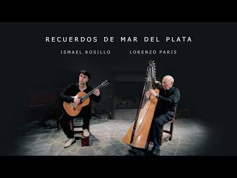 Recuerdos de Mar del Plata – Félix Pérez Cardozo | Ismael Rosillo & Lorenzo París