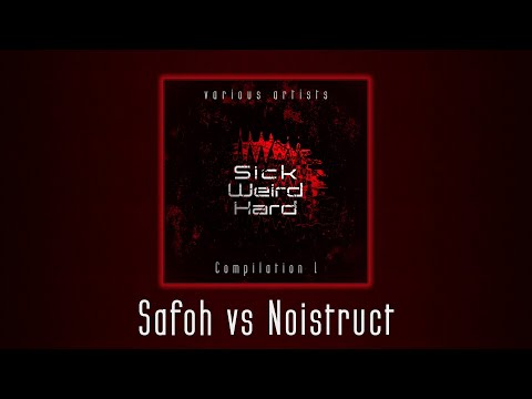 Safoh vs Noistruct - Abused Children Revenge [Sick Weird Hard - Compilation 1 | SWH002]