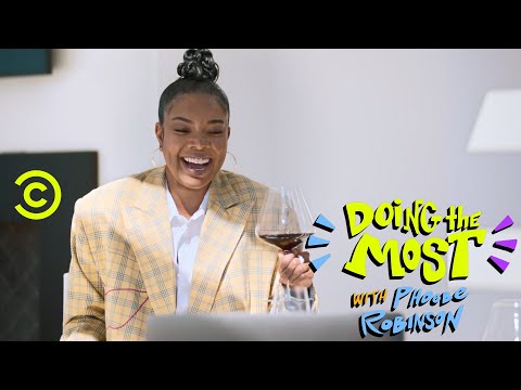 Wine Tasting with Gabrielle Union – Doing the Most with Phoebe Robinson