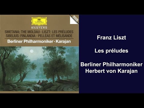 Franz Liszt: Les préludes - Berliner Philharmoniker - Herbert von Karajan