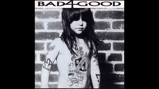 Bad 4 Good - Nothin' Great About A Heartache  (Melodic Rock) -1992
