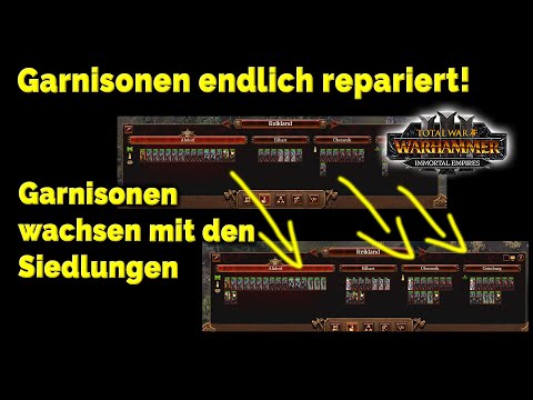 Endlich gute Garnisonen in Warhammer 3 - Reparierte Garnisonen - Greater Garissons Mod