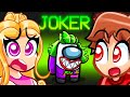 JOKER ROLE In Among Us With MY CRAZY FAN GIRLS