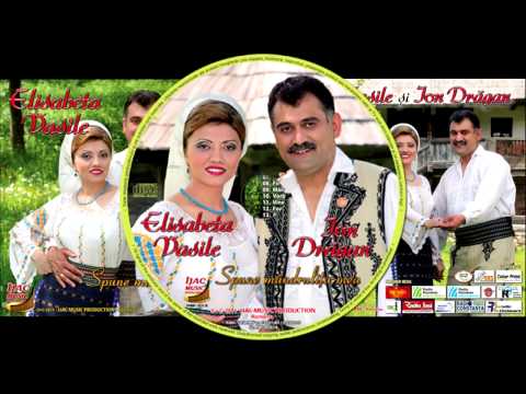 Elisabeta Vasile si Ion Dragan   Spune mandrulita mea