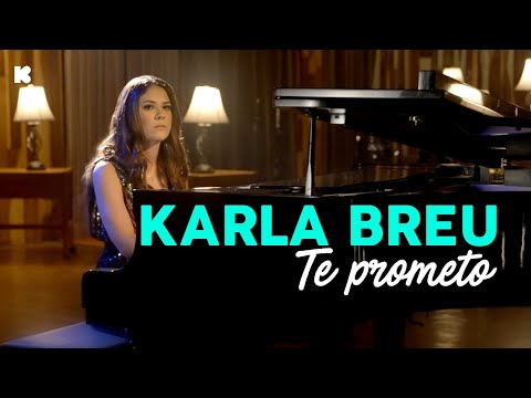 Karla Breu  - Te prometo (Video Oficial)