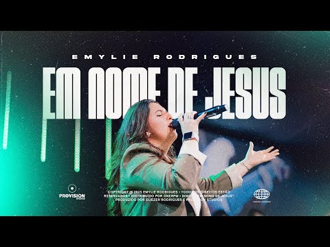 Emylie Rodrigues - Em Nome De Jesus (Ao Vivo Oficial)