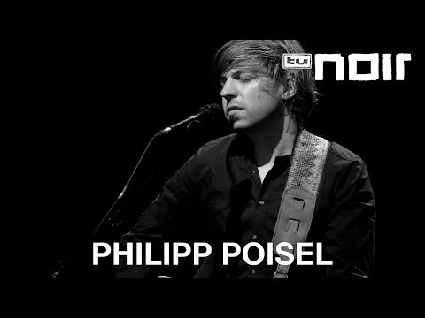 Froh dabei zu sein - Philipp Poisel
