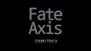 Fate Axis  - BrightStars [Soundtrack]