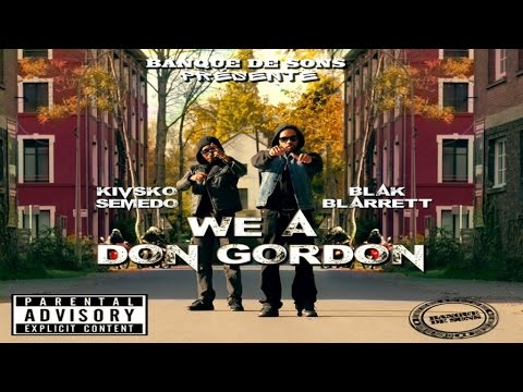 Blak Barrett Ft. Kivsko Semedo - We A Don Gordon ( Clip Officiel )