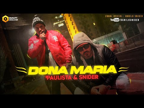 Danilo Snider e Paulista - Dona Maria