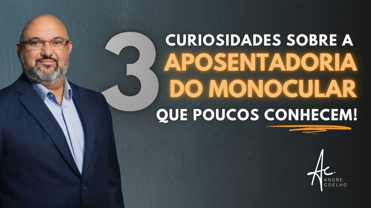 3 CURIOSIDADES DA APOSENTADORIA DO MONOCULAR QUE POUCOS CONHECEM #inss
