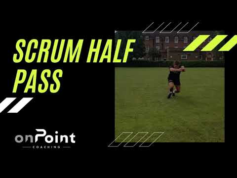 Scrum Half Pass - OnPoint Rugby Skills School