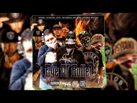 Eye Of The Bullet - Mr. Coronas, Atack, Le Spectre, Eze Joker, Binki Woi, Dj Reska (Beat sicktunes)
