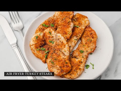 Air Fryer Turkey Steaks (Air fryer turkey cutlets)