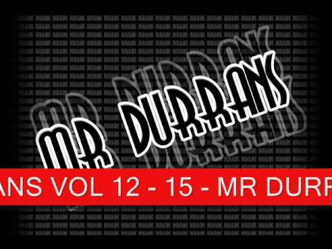 MR DURRANS VOL 12 - 15 - MR DURRANS - WHATS GOIN ON