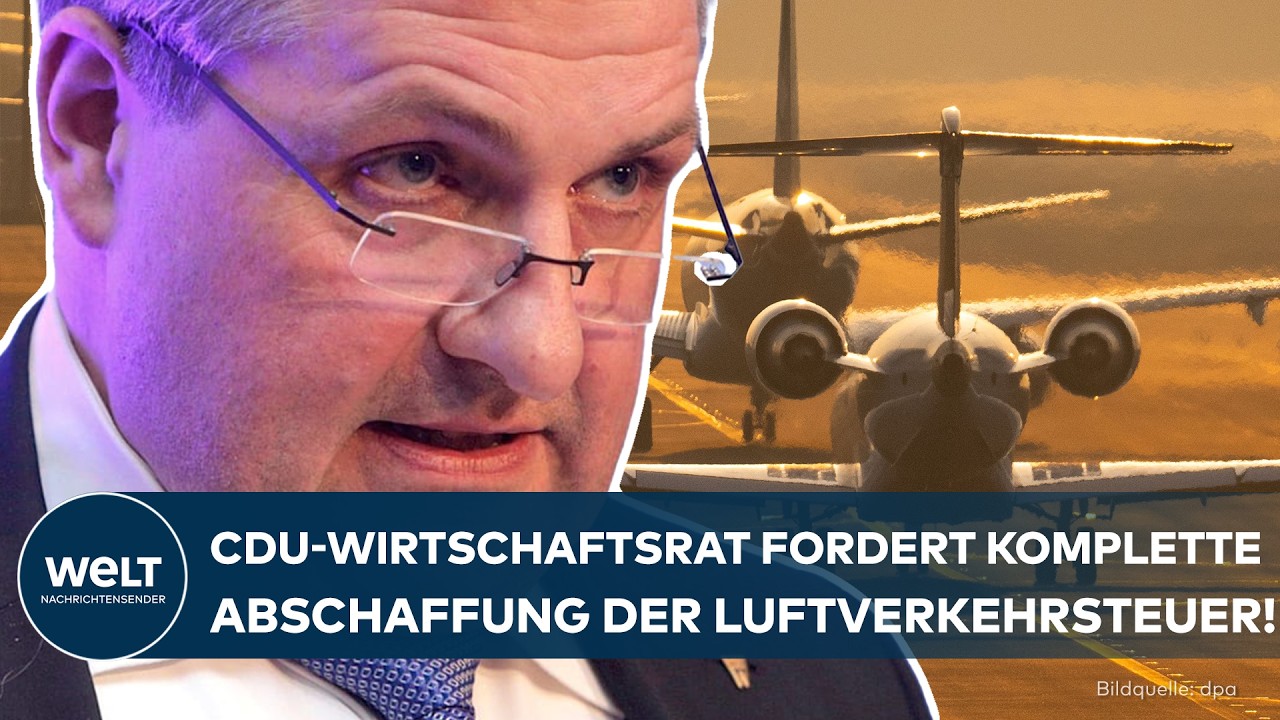 DEUTSCHLAND: „Senkung greift zu kurz“ CDU-Wirtschaftsrat fordert Abschaffung der Luftverkehrsteuer!
