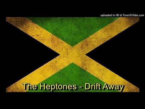 DRIFT AWAY - The Heptones