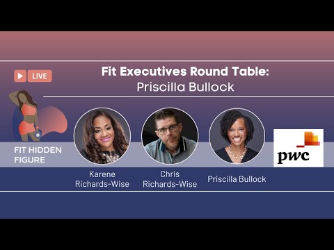 Fit Executives Round Table: Priscilla Bullock