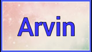 Arvin | Name Origin Meaning Variations