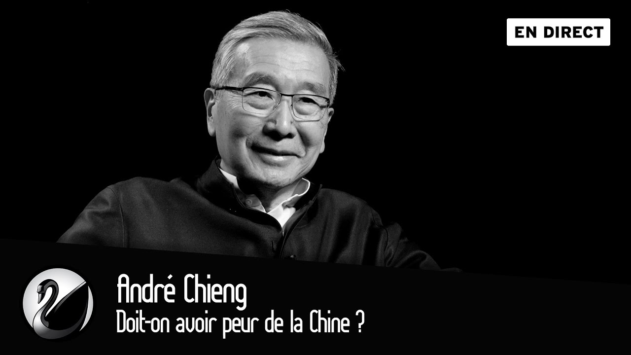 Doit-on avoir peur de la Chine ? André Chieng