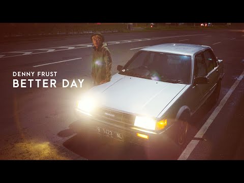 Denny Frust - Better Day (Official Music Video)