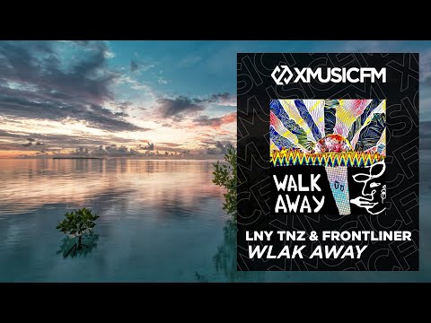 LNY TNZ & Frontliner - Walk Away