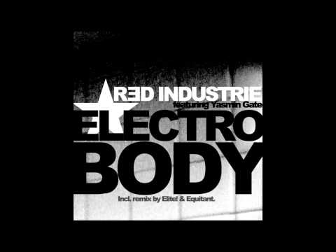 Red Industrie feat Yasmin Gate - Electro Body (Equitant Remix)