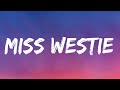North West Miss Westie You Don T Want Lyrics