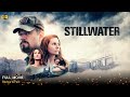 Still Water Full Movie In English | New Hollywood Movie | Review & Facts