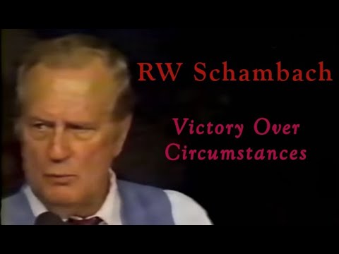 R W Schambach - Victory Over Circumstances - 1989