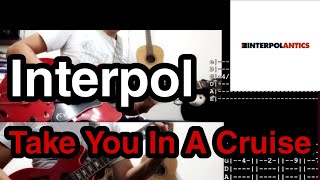 Take You On A Cruise - Interpol Two Guitars &amp; EBOW TAB tutorial