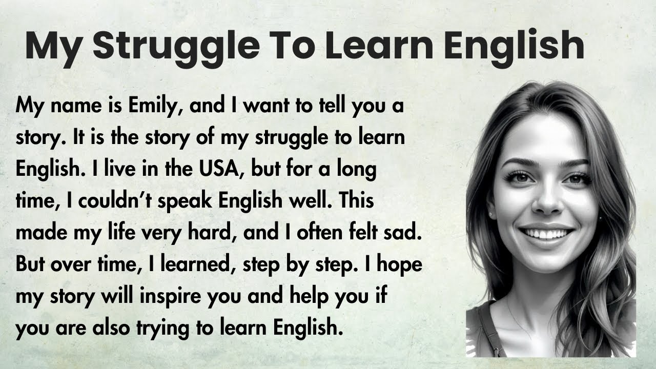 My Struggle To Learn English  Learn English Through Stories  Improve English