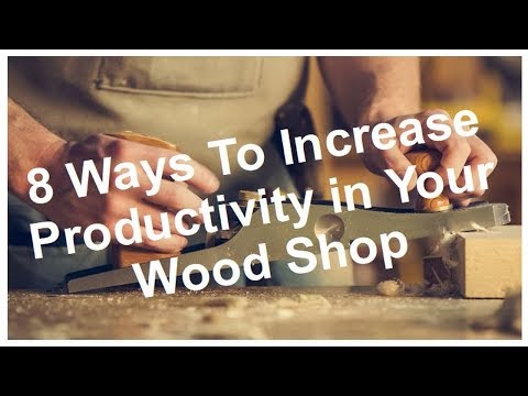 , title : 'Woodworking Business Productivity - 8 Ways To Improve Productivity In Your Commercial Wood Shop'