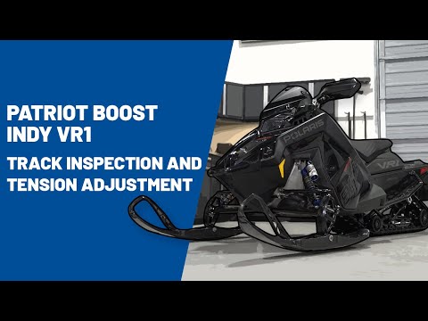 2023+ Patriot Boost Indy VR1 Track Inspection and Tension Adjustment | Polaris Snowmobiles