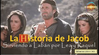 20.2.   Jacob sirve a Laban por Lea y Raquel.