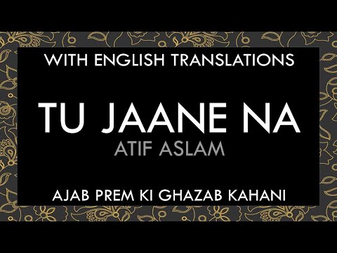 Tu Jaane Na Lyrics | With English Translations