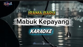 Download lagu Karaoke - Mabuk Kepayang | Irama baru 60an mp3 Download lagu Karaoke - Mabuk Kepayang | Irama baru 60an mp3