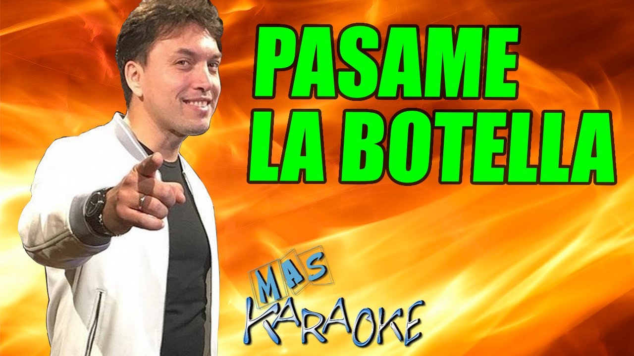 Pásame La Botella