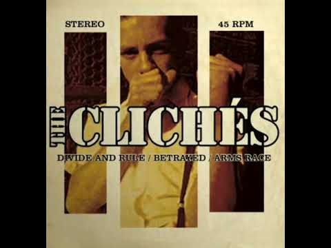 The Clichés - "Divide And Rule"/"Betrayed"/"Arms Race"(full 7"ep 2017)