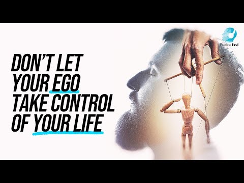 あなたのエゴがあなたの人生を支配させてはいけない (Don’t Let Your Ego Take Control Of Your Life)