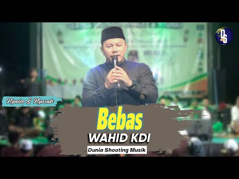 Bebas - Wahid KDI (OFFICIAL LIVE MUSIC) | Dunia Shooting