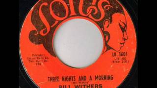 Three Nights And A Morning Bill Withers 1967