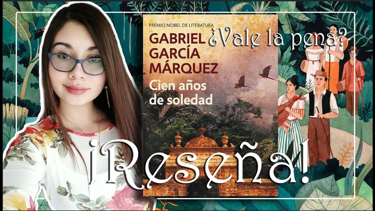 Reseña: Cien Años de Soledad de Gabriel García Márquez | Arcade's Books