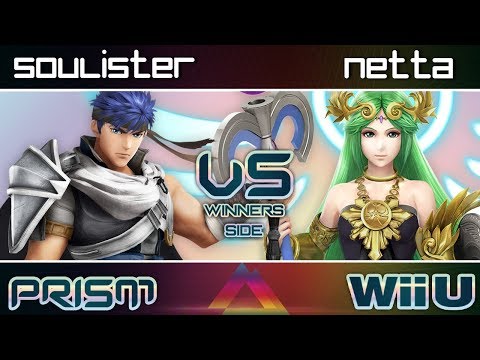 PRISM 120 - Soulister (Ike) vs. Netta (Palutena) -  Winners Side - Smash 4 Wii U