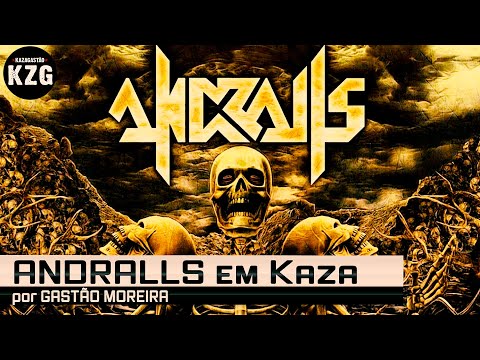 ANDRALLS em Kaza! - entrevistado por Gastão Moreira