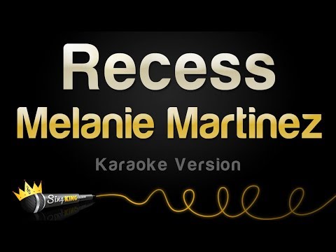 Melanie Martinez - Recess (Karaoke Version)