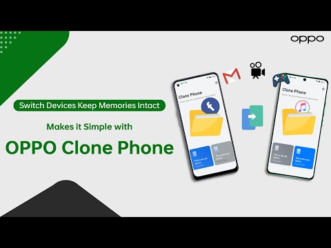 OPPO Care: New Smartphone with Old Memories with Clone Phone