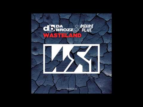 Da Brozz & Miami Blue - Wasteland