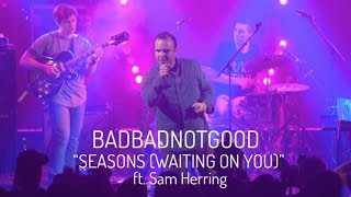 BADBADNOTGOOD | "Seasons (Waiting on You)" ft. Sam Herring | Red Bull Sound Select